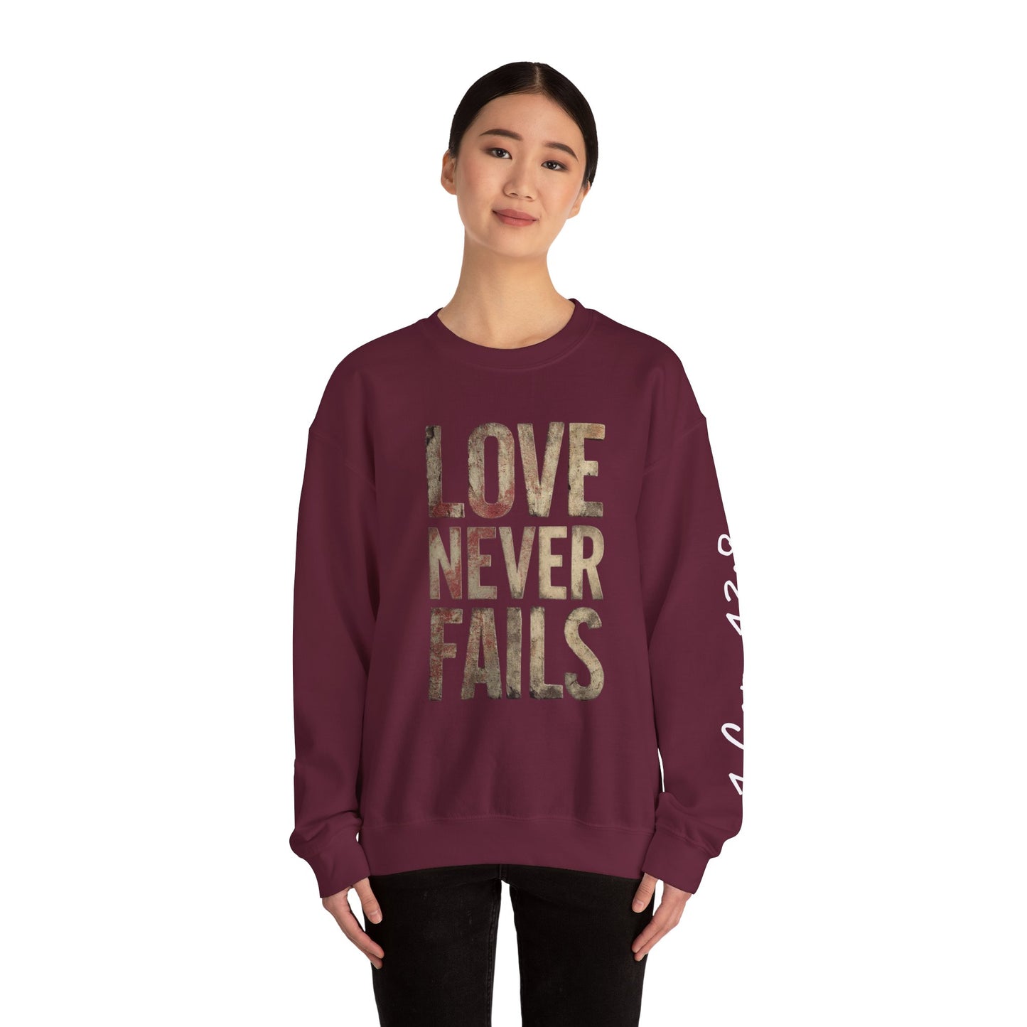 Love Never Fails Crewneck Sweatshirt | Unisex Gift, Couple's Apparel, Valentine's Day, Inspiring Fashion