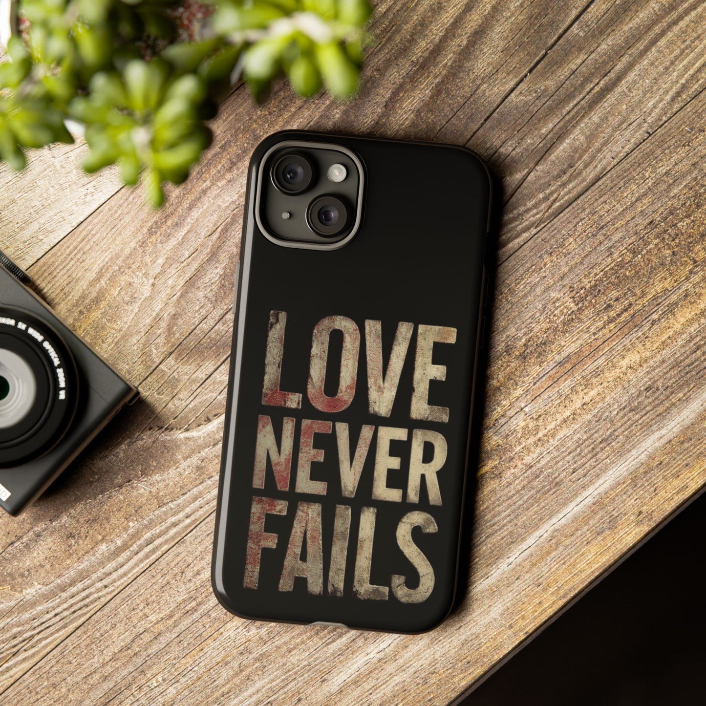 Phone Case- Love Never Fails