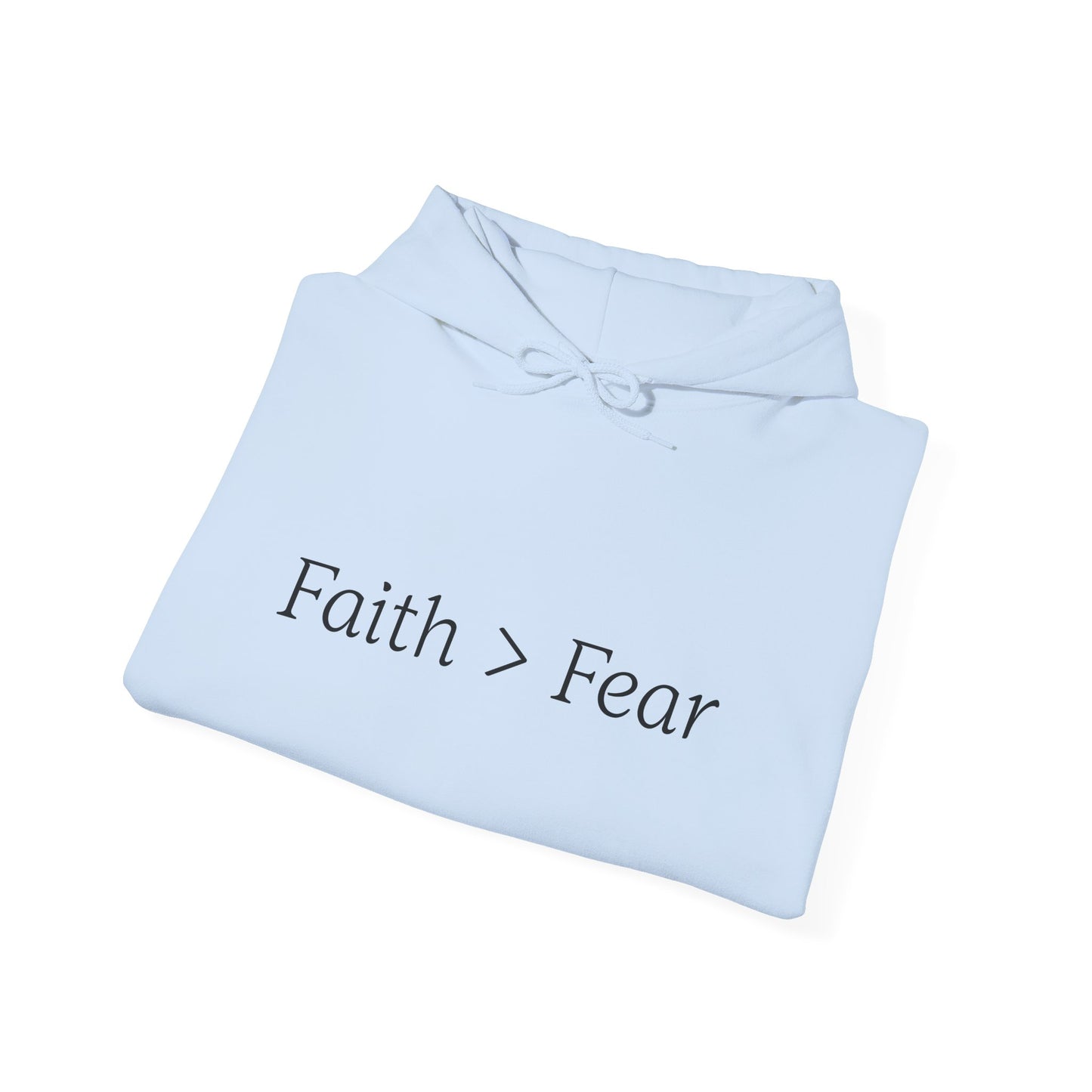 Faith Greater Than Fear Hoodie | Inspiring Sweatshirt for All Occasions | Comfortable Unisex Apparel, Meaningful Gifts, Cozy Fashion