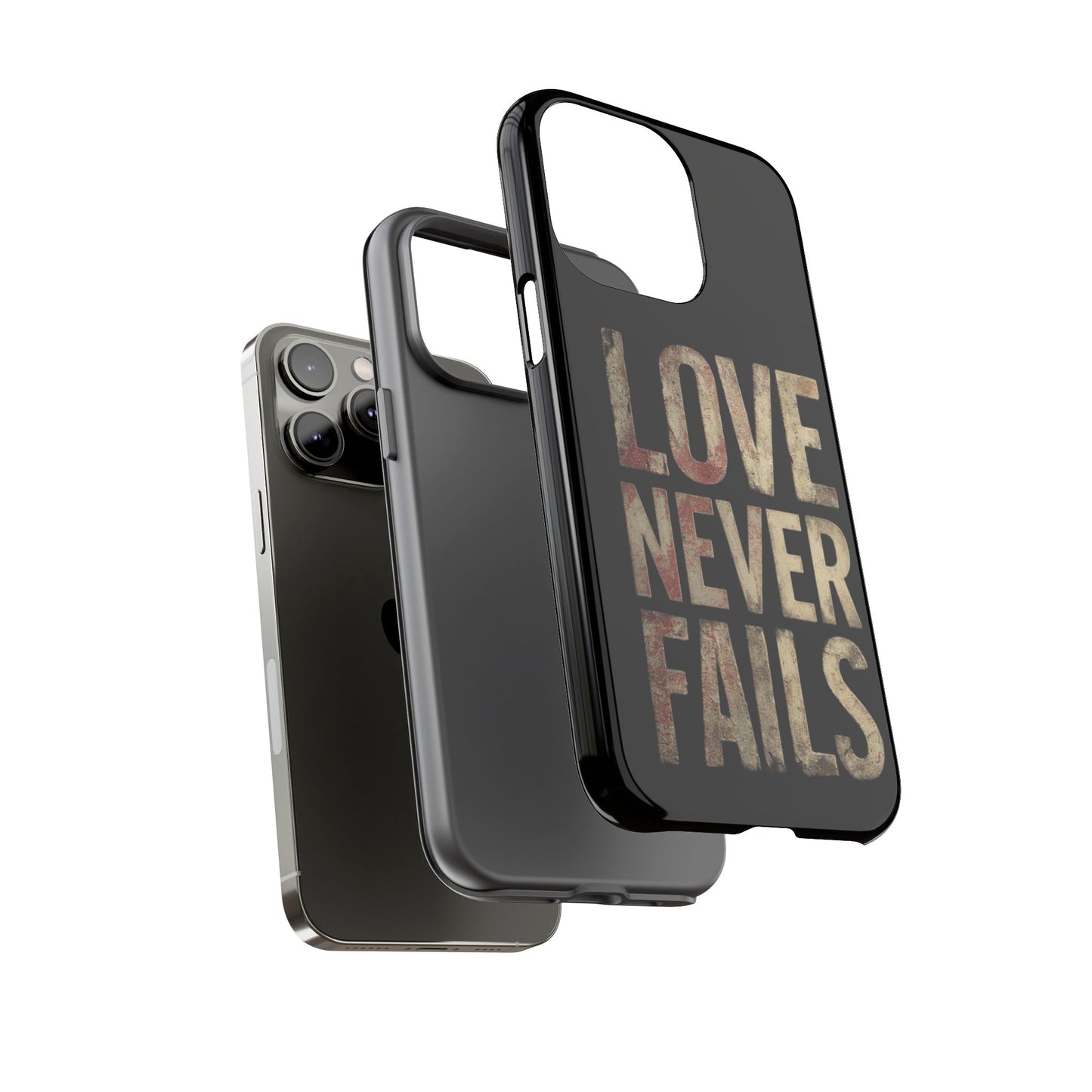 Phone Case- Love Never Fails
