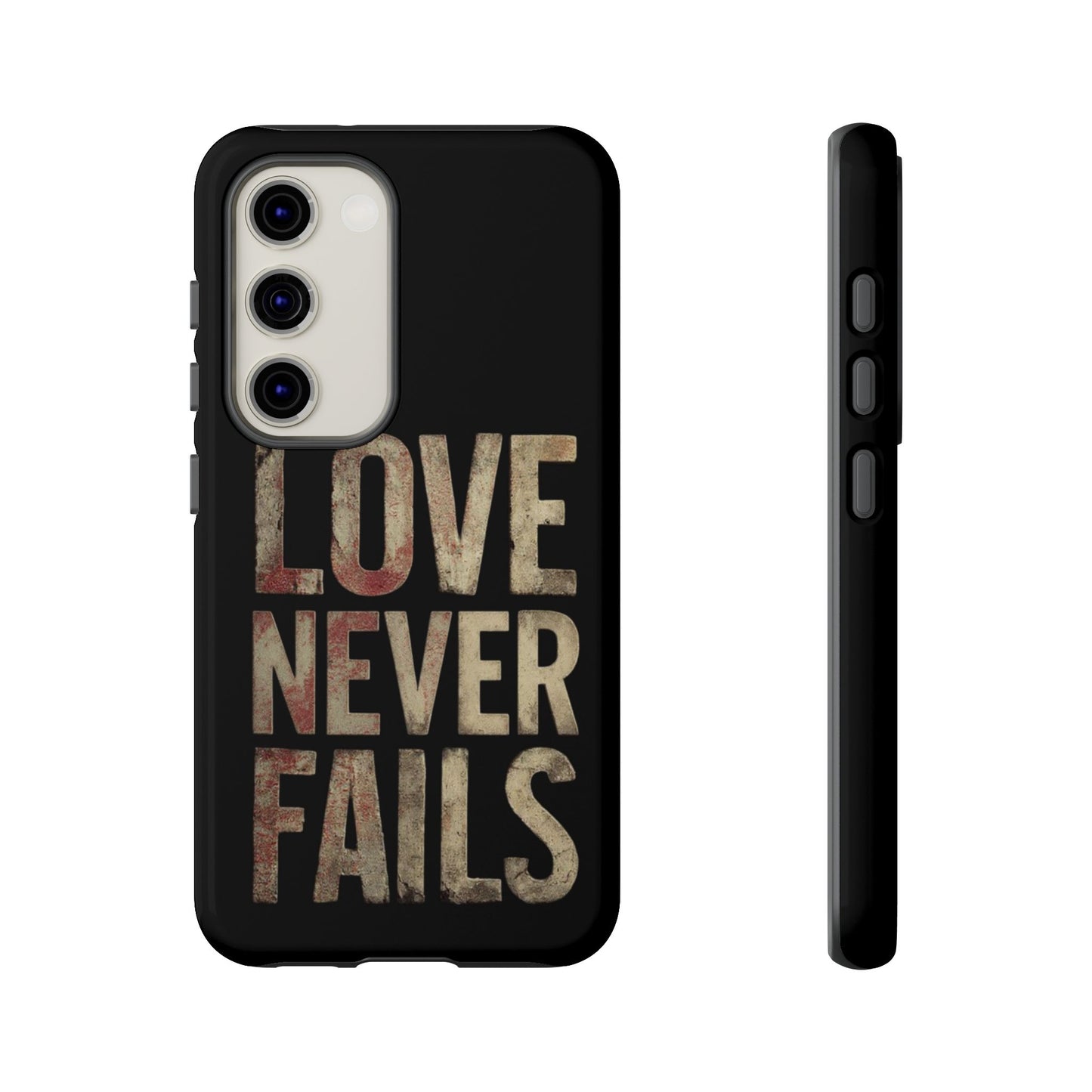 Phone Case- Love Never Fails