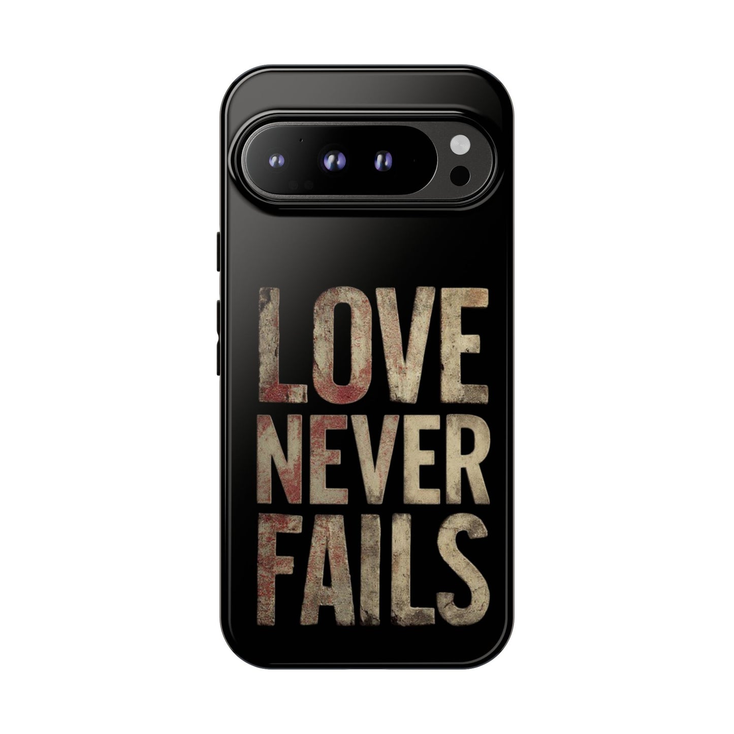 Phone Case- Love Never Fails