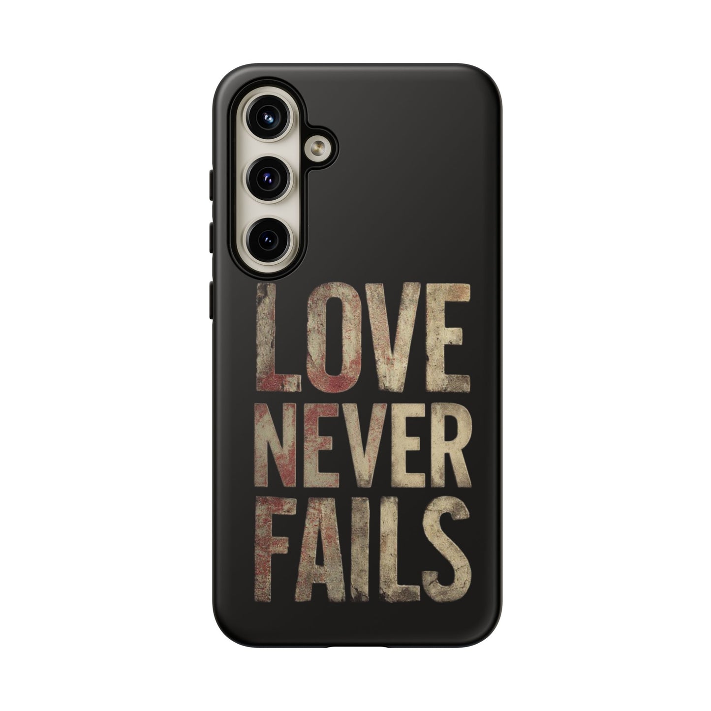 Phone Case- Love Never Fails