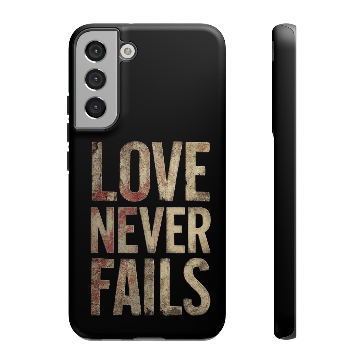 Phone Case- Love Never Fails