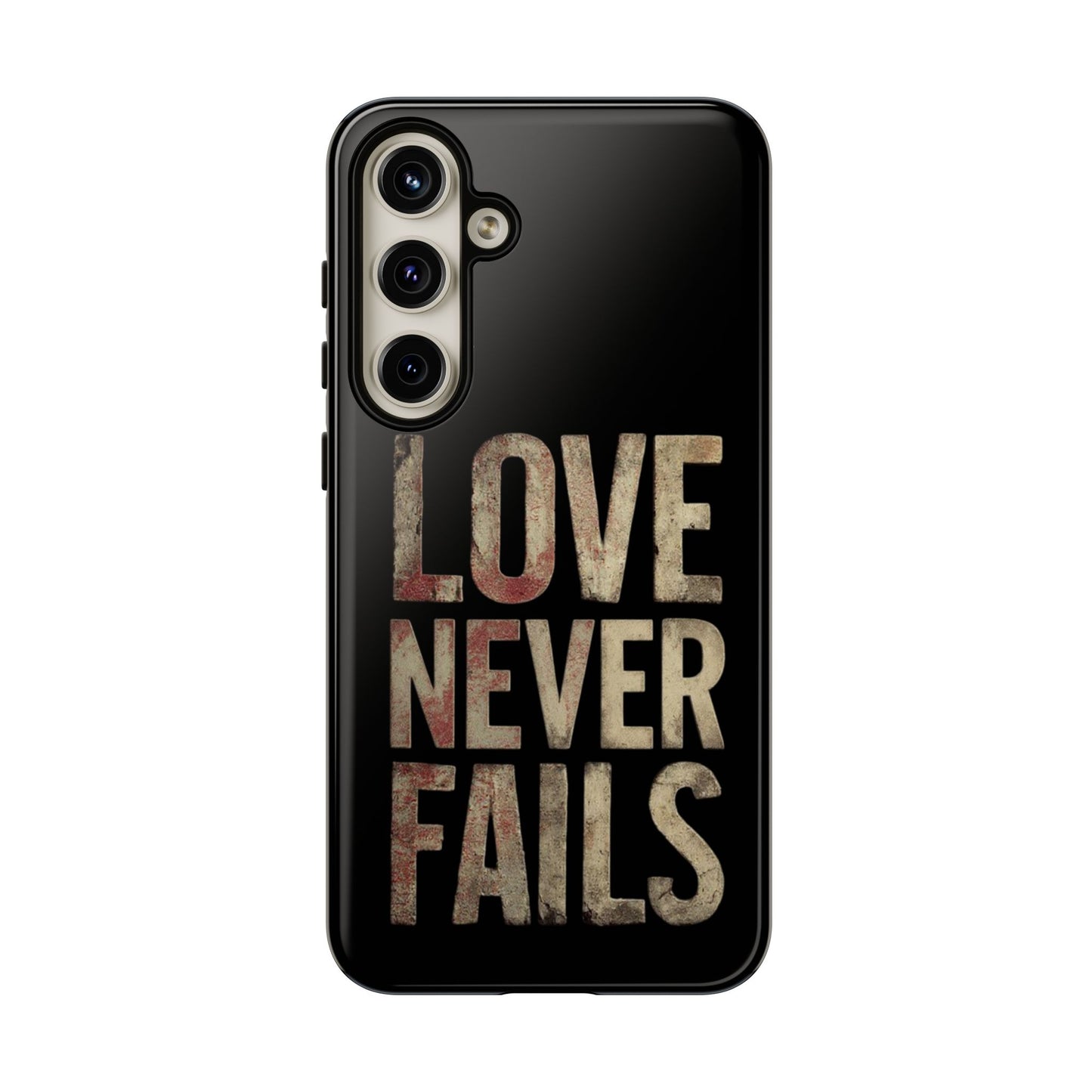 Phone Case- Love Never Fails