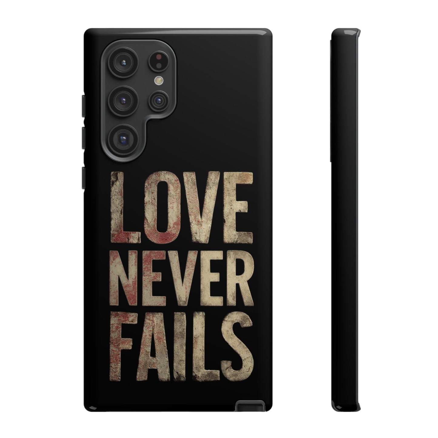 Phone Case- Love Never Fails