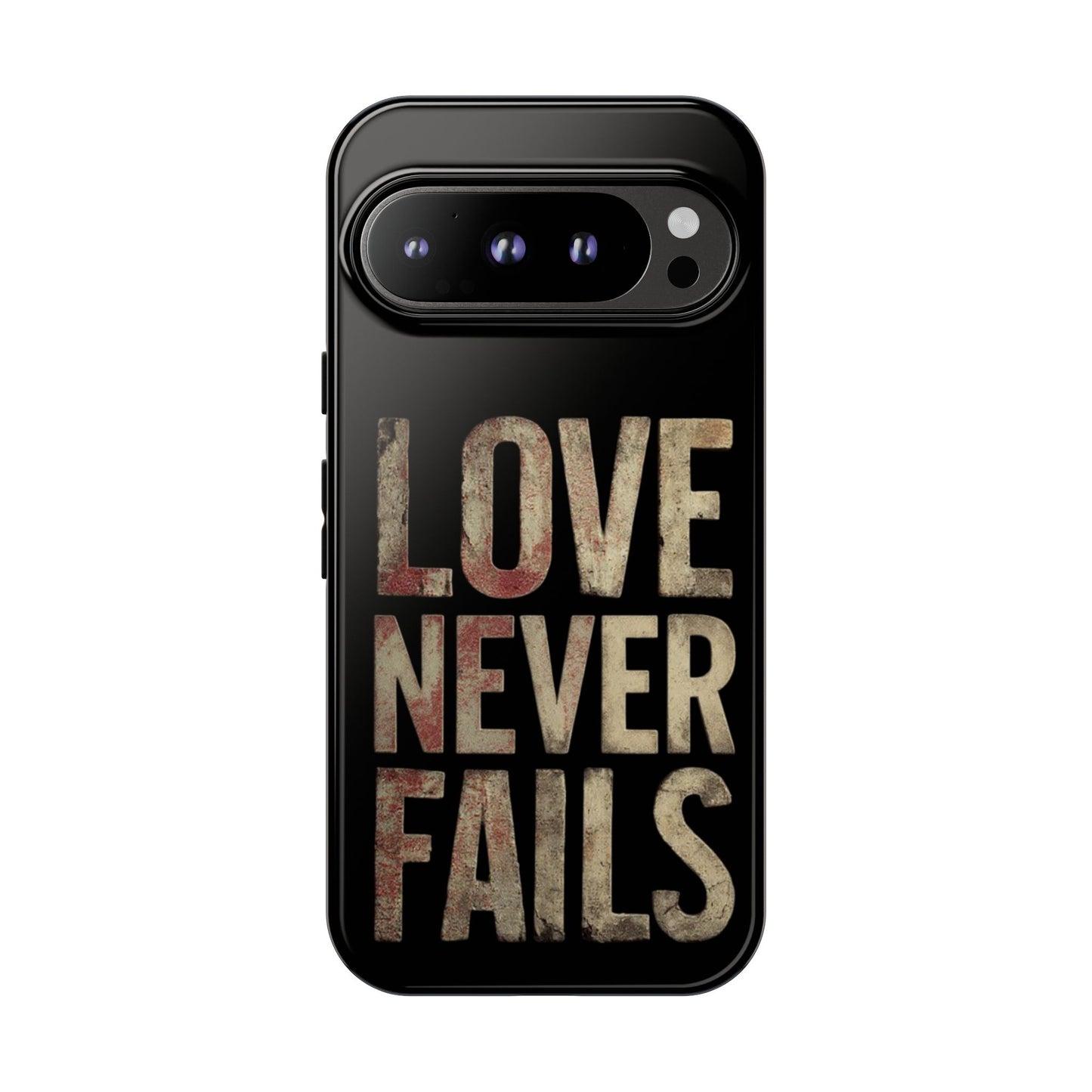 Phone Case- Love Never Fails