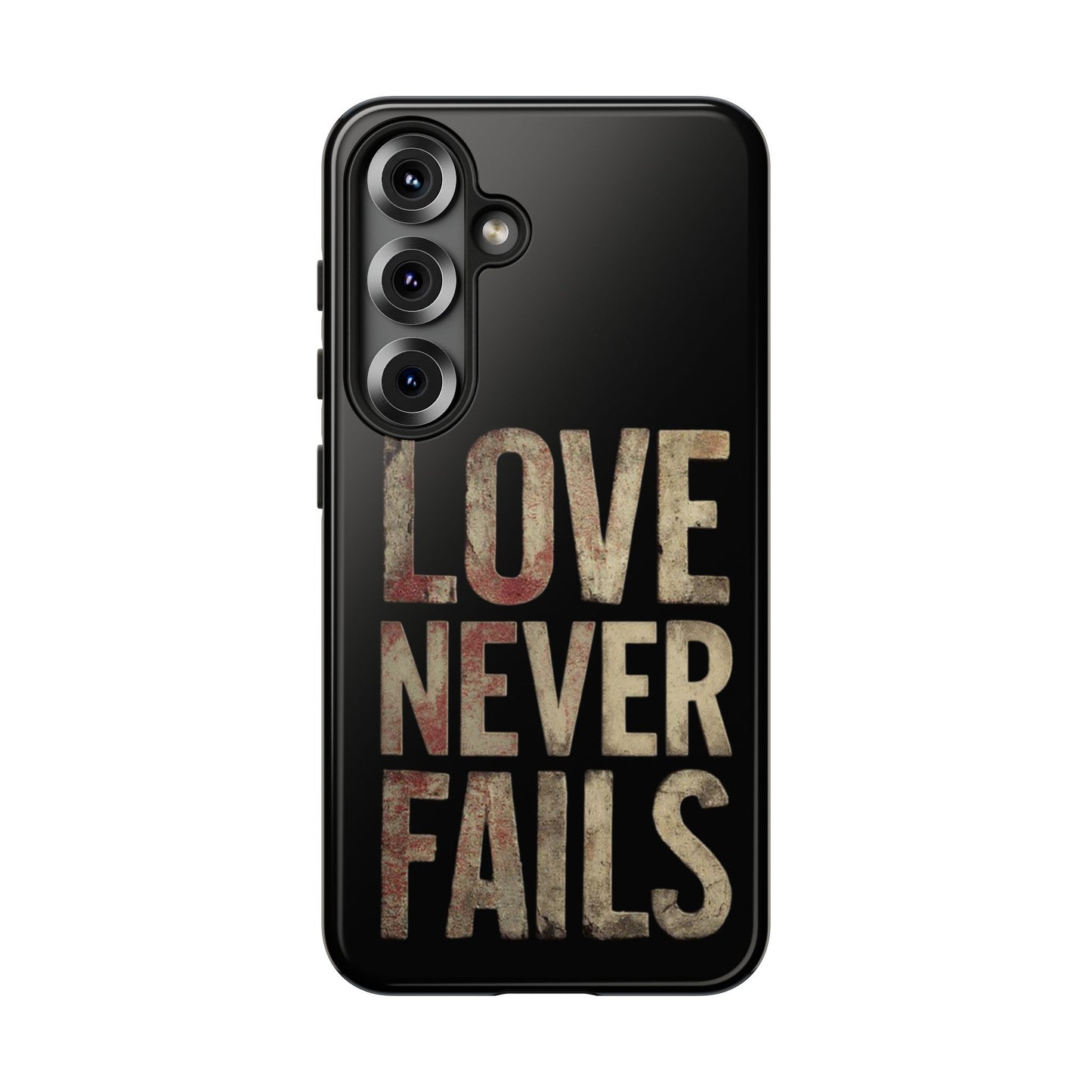 Phone Case- Love Never Fails