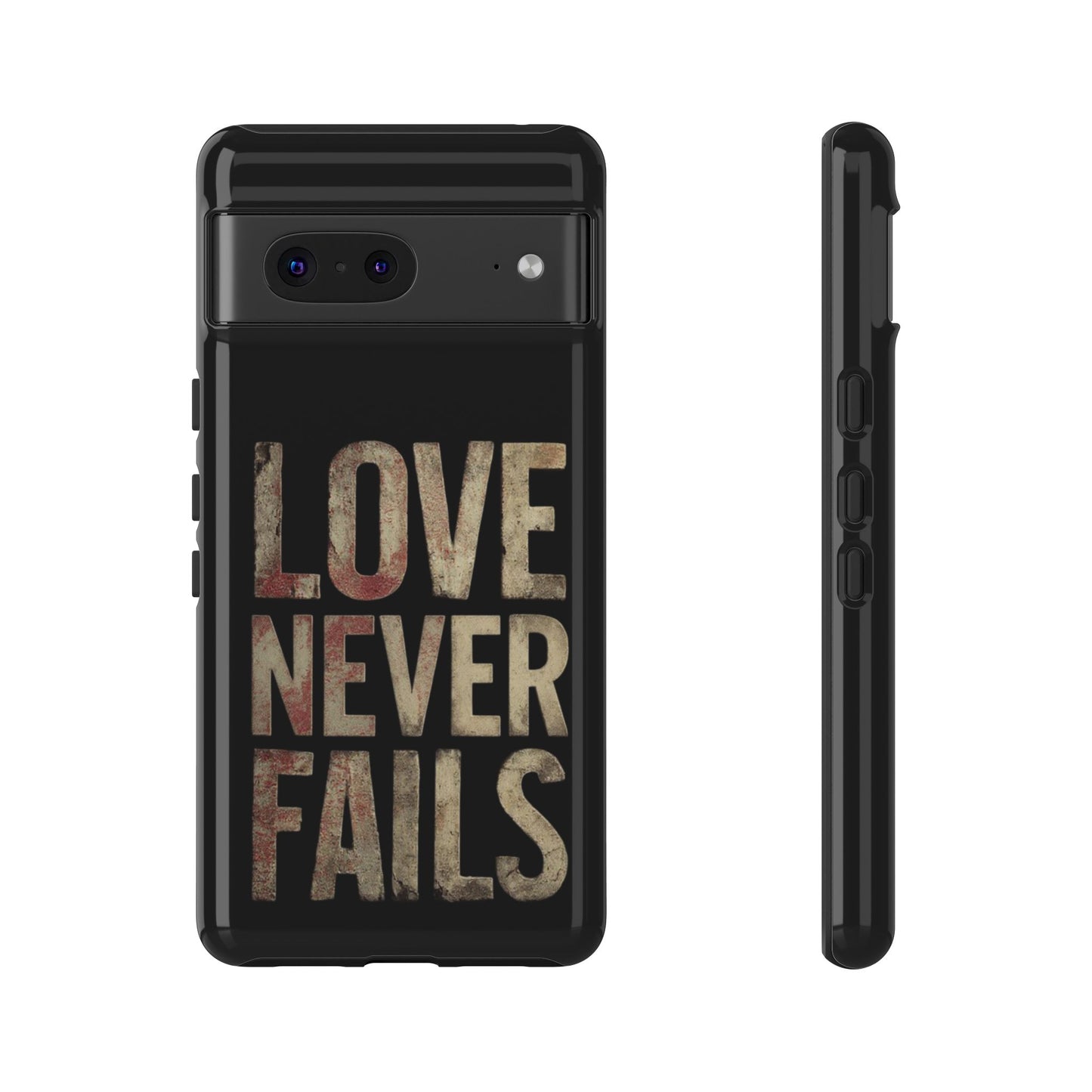 Phone Case- Love Never Fails