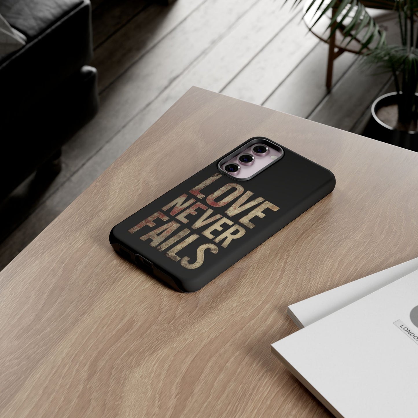 Phone Case- Love Never Fails