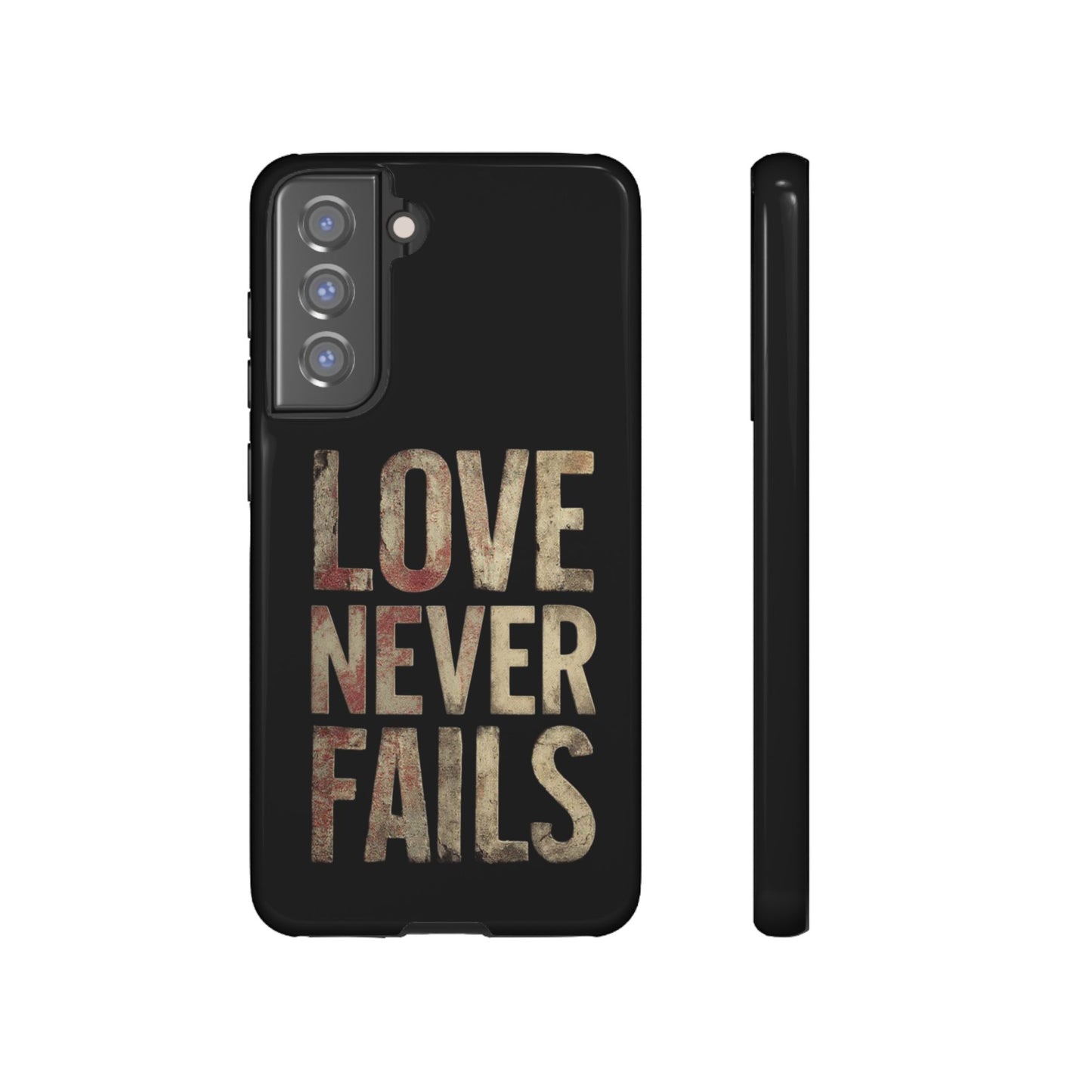Phone Case- Love Never Fails