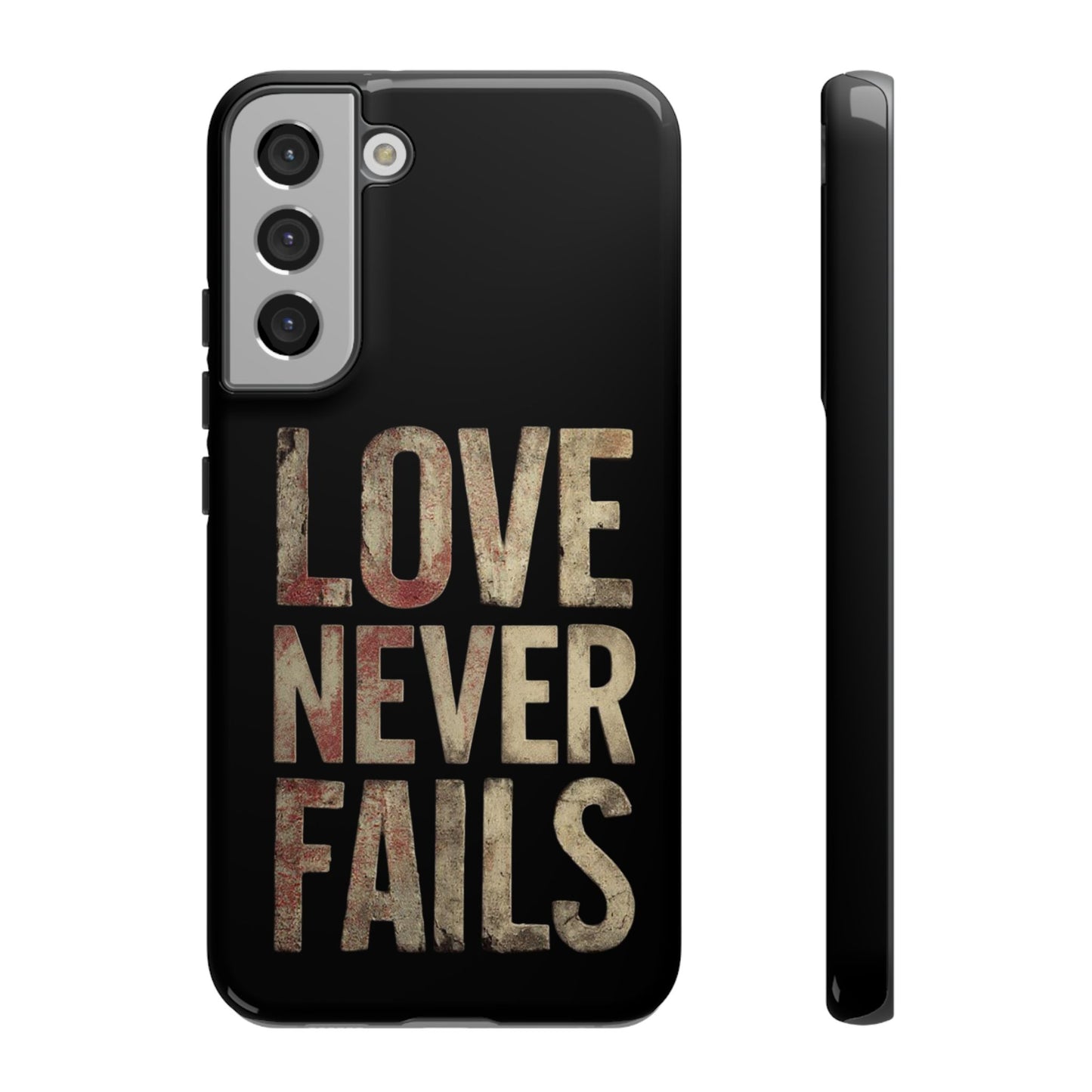 Phone Case- Love Never Fails
