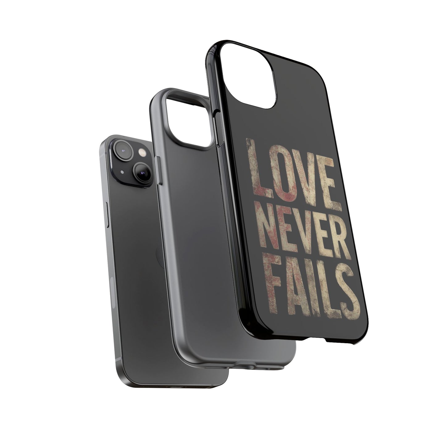 Phone Case- Love Never Fails