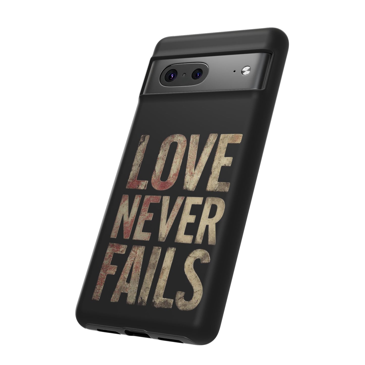 Phone Case- Love Never Fails