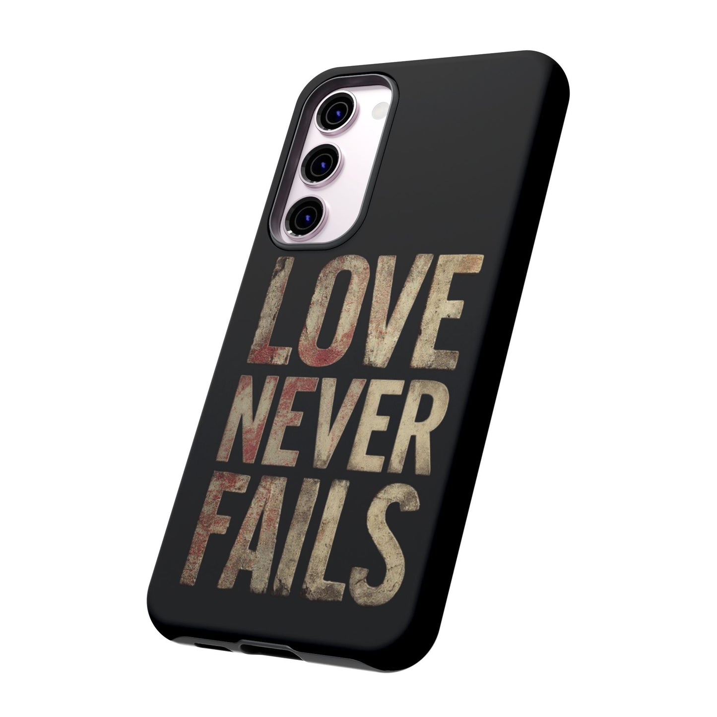 Phone Case- Love Never Fails