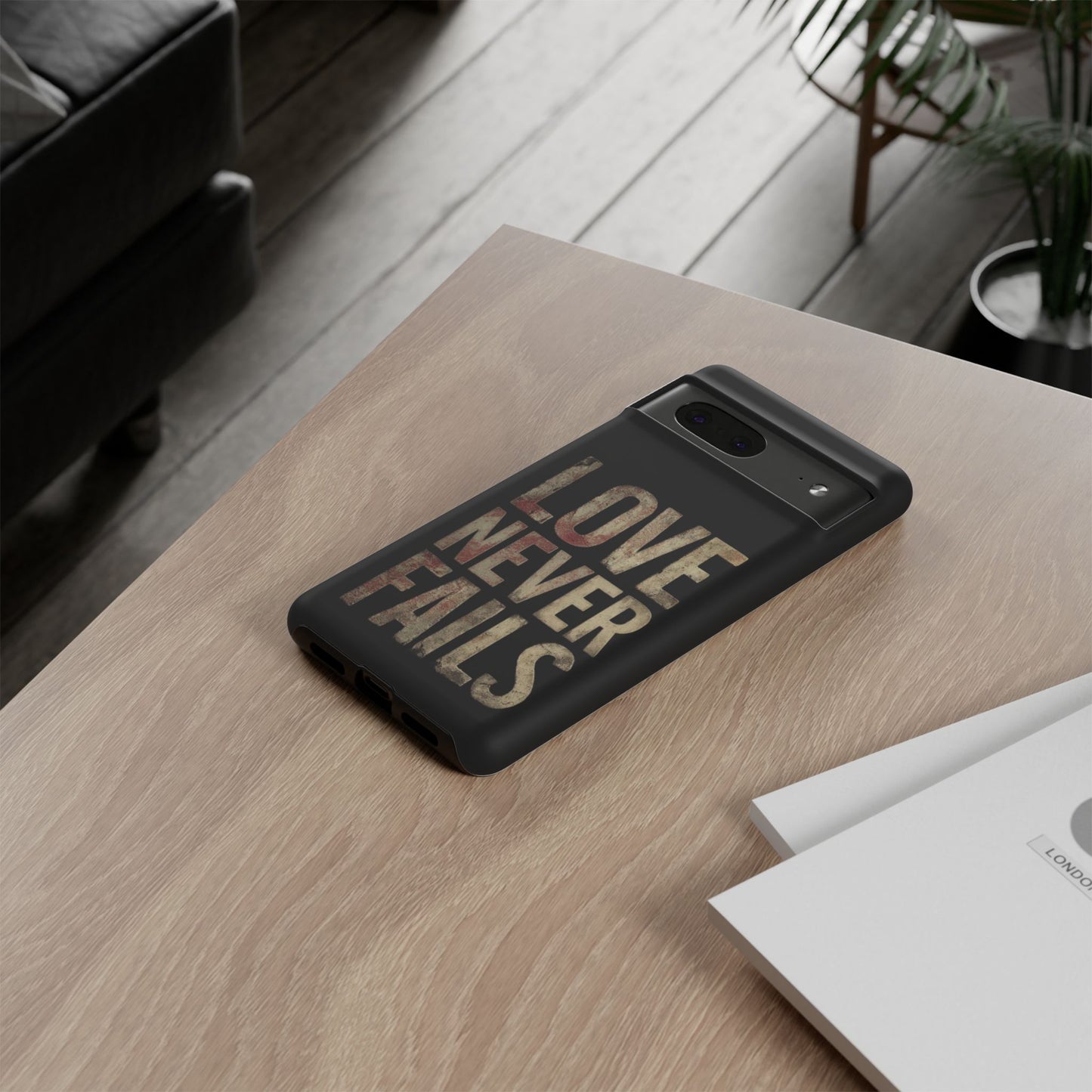 Phone Case- Love Never Fails