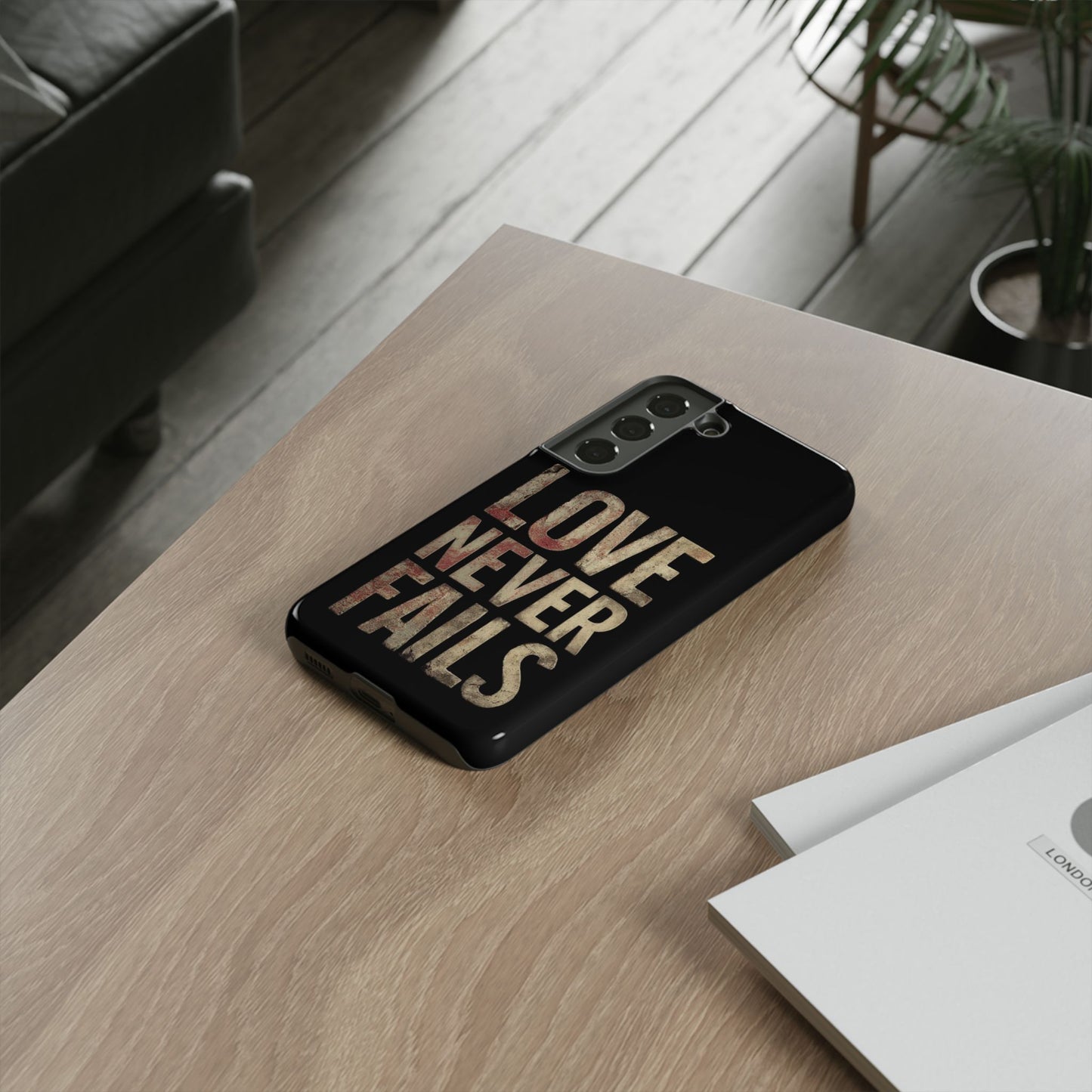 Phone Case- Love Never Fails