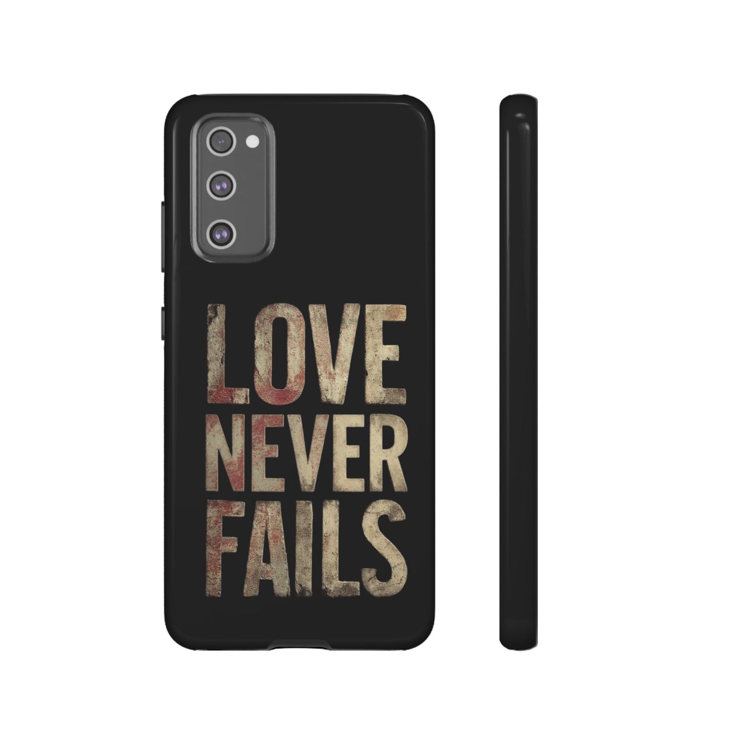 Phone Case- Love Never Fails
