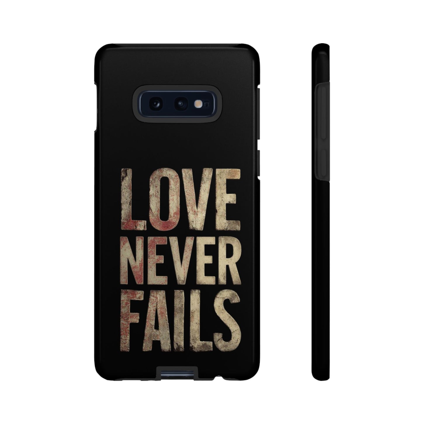 Phone Case- Love Never Fails