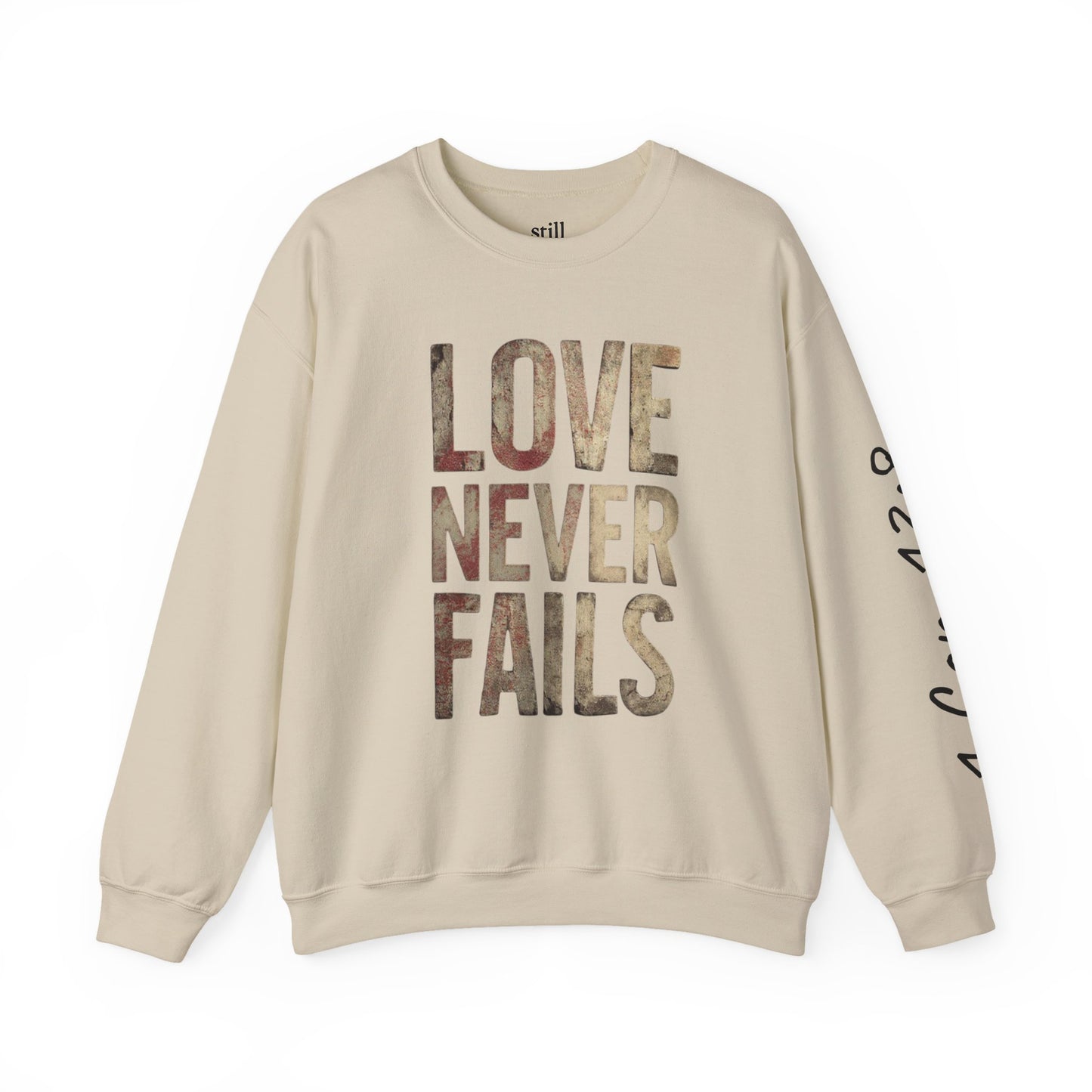 Love Never Fails Crewneck Sweatshirt | Unisex Gift, Couple's Apparel, Valentine's Day, Inspiring Fashion