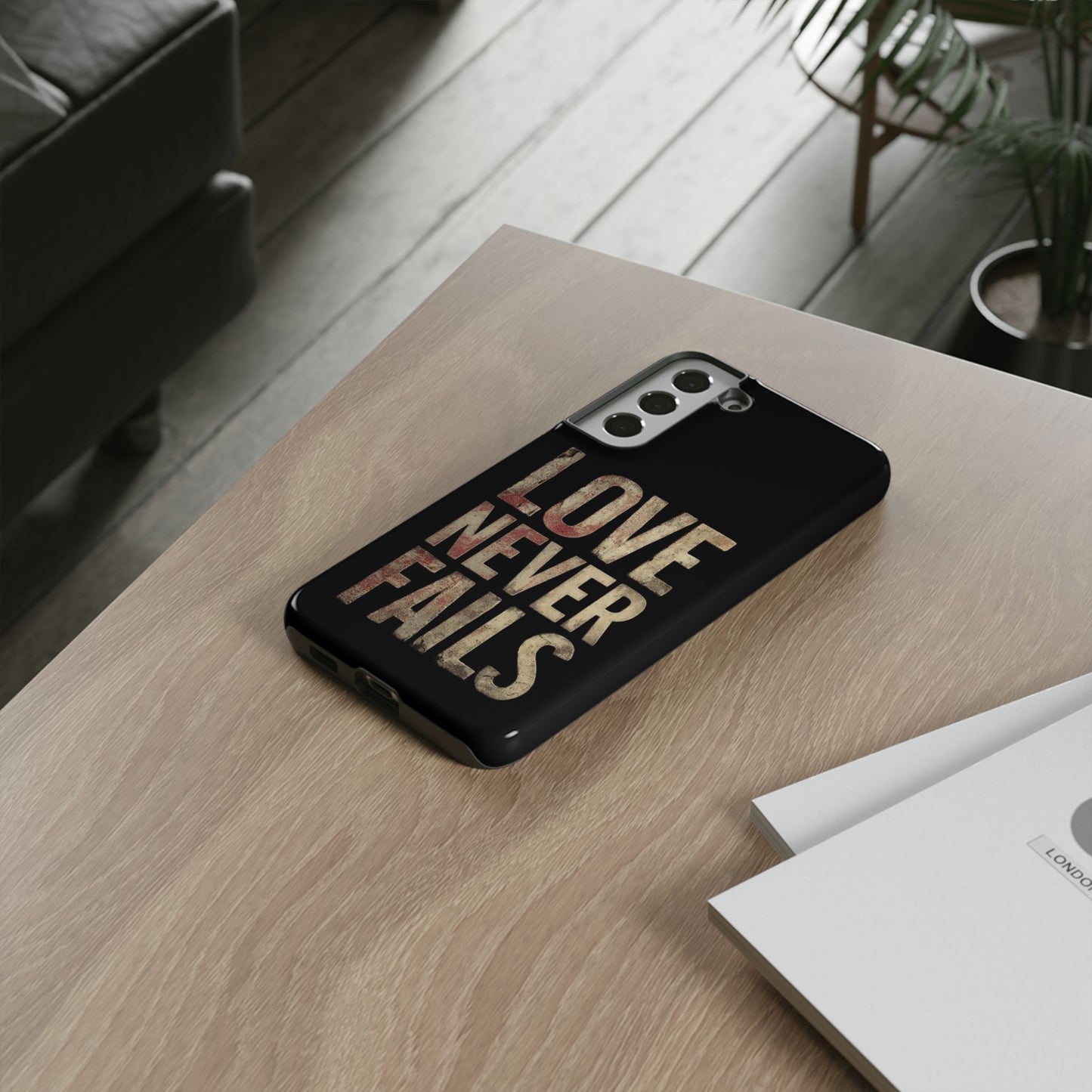 Phone Case- Love Never Fails