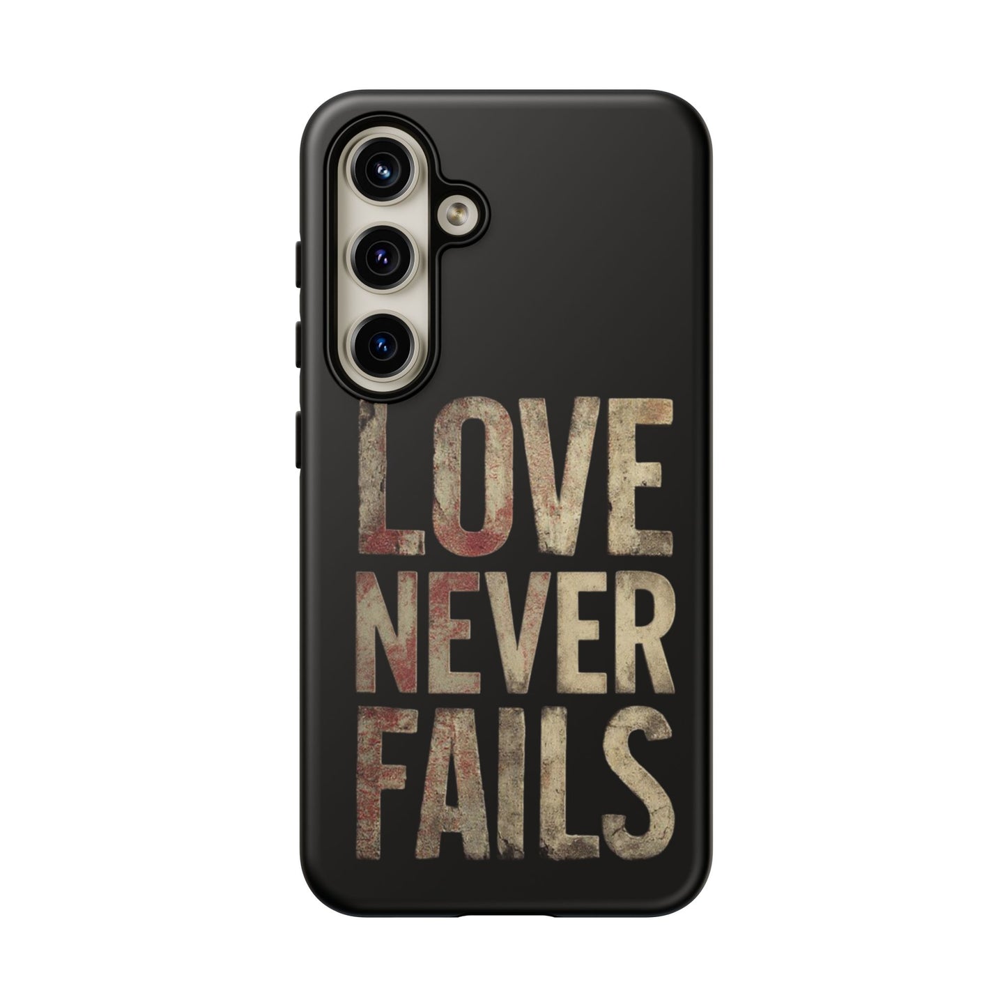 Phone Case- Love Never Fails