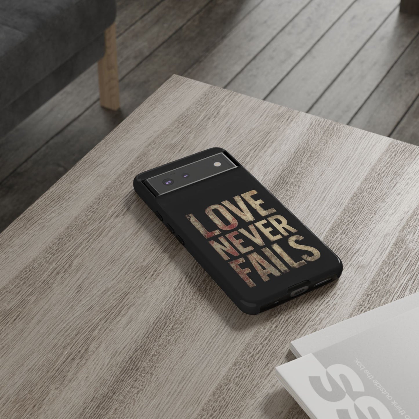 Phone Case- Love Never Fails