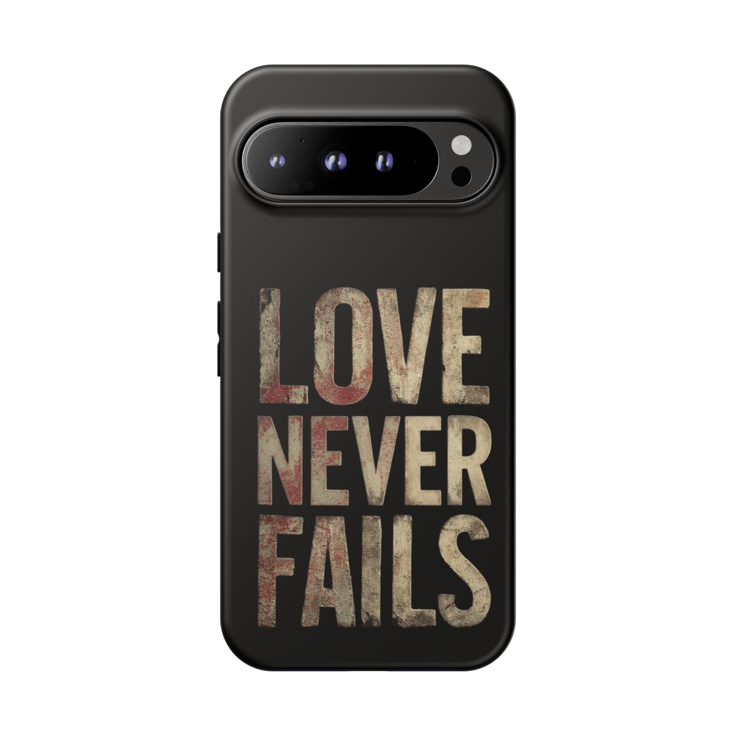 Phone Case- Love Never Fails