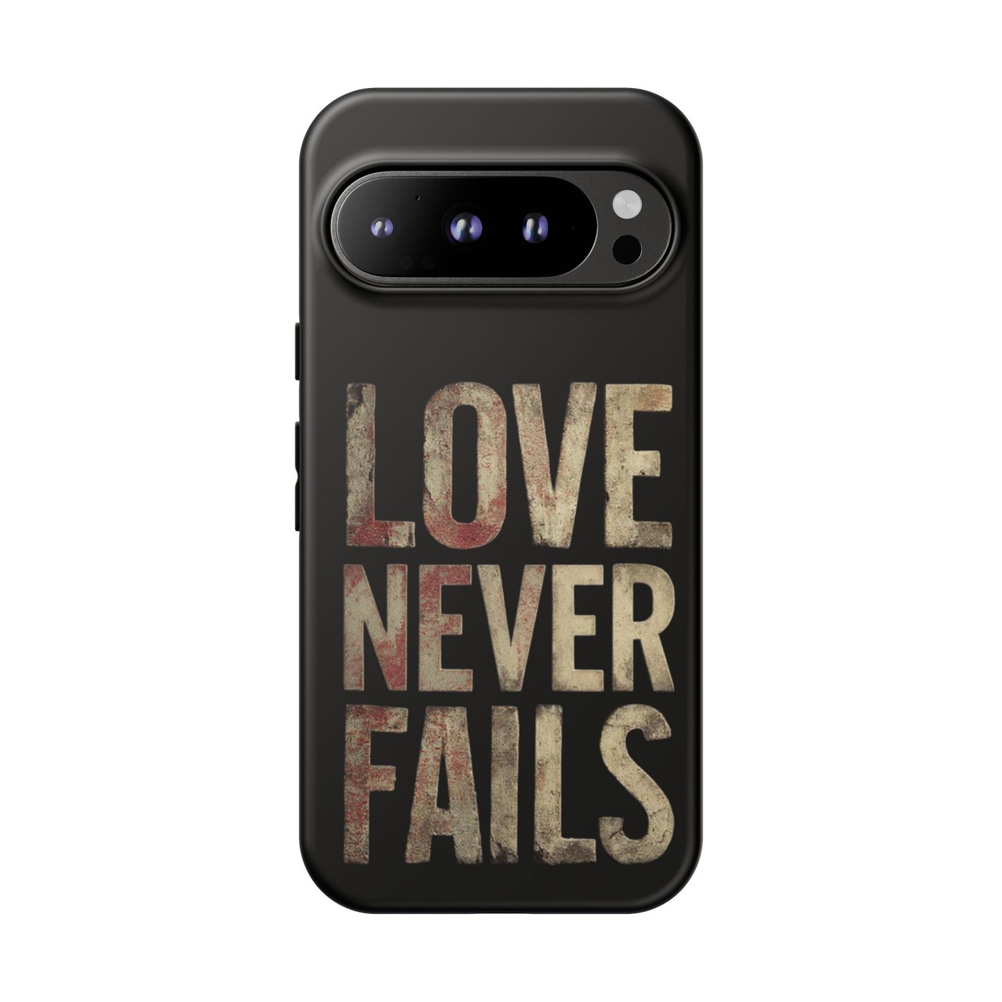 Phone Case- Love Never Fails