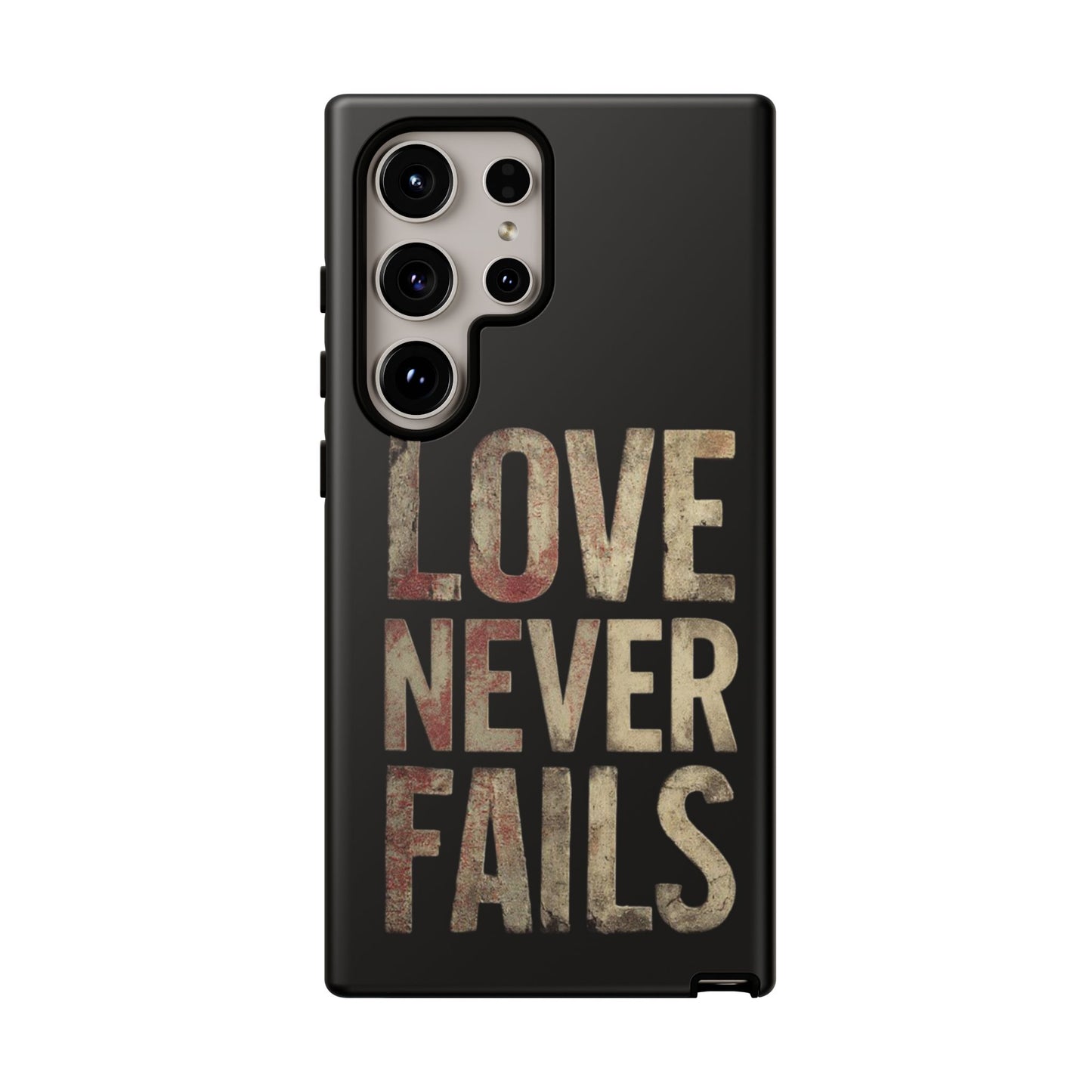 Phone Case- Love Never Fails
