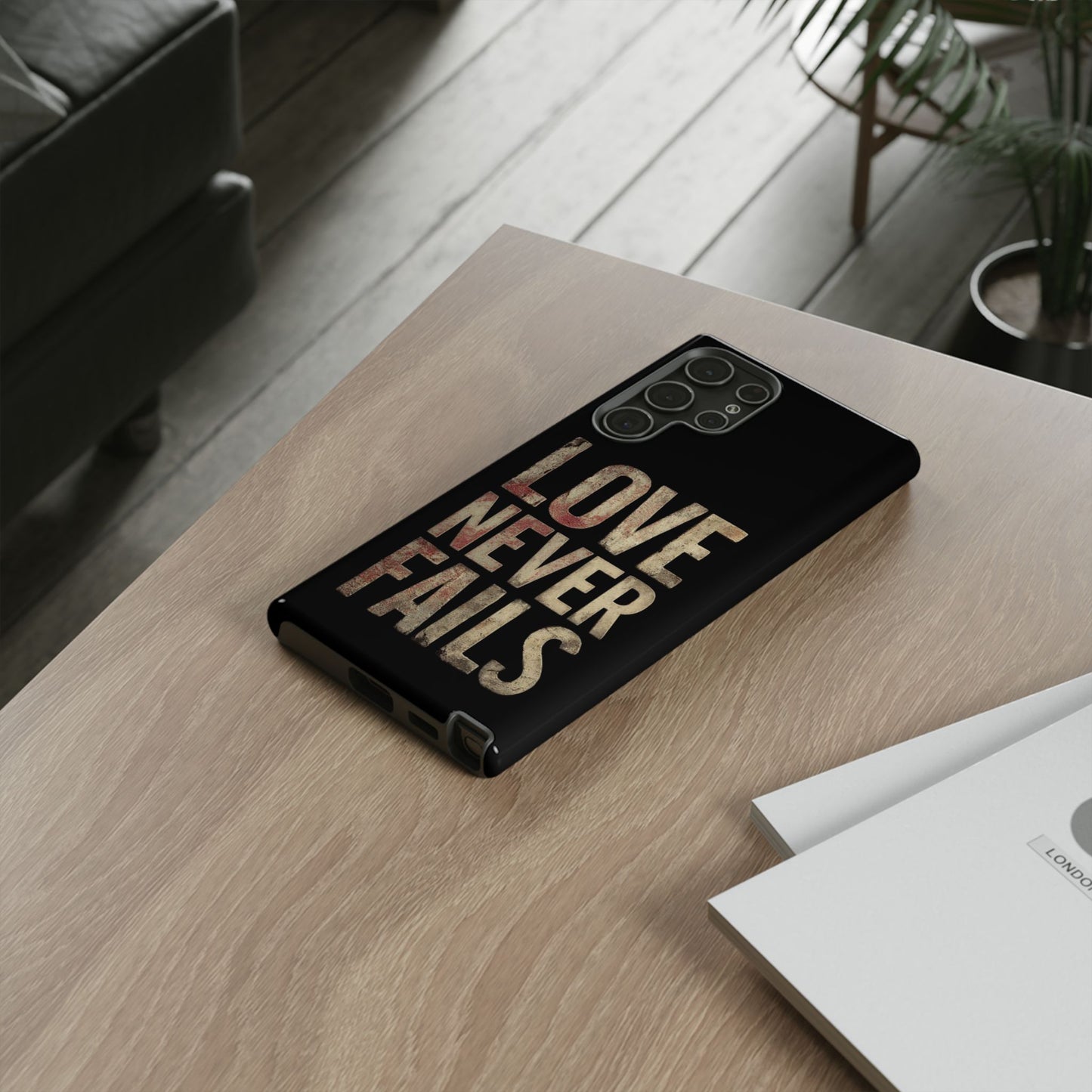 Phone Case- Love Never Fails
