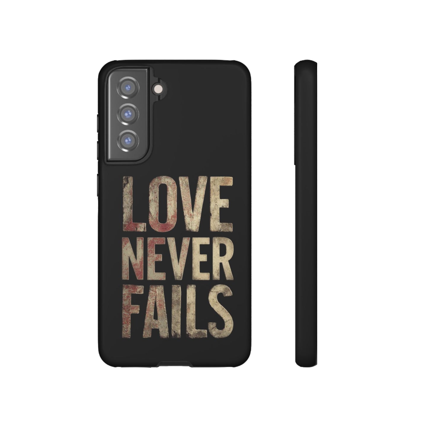 Phone Case- Love Never Fails