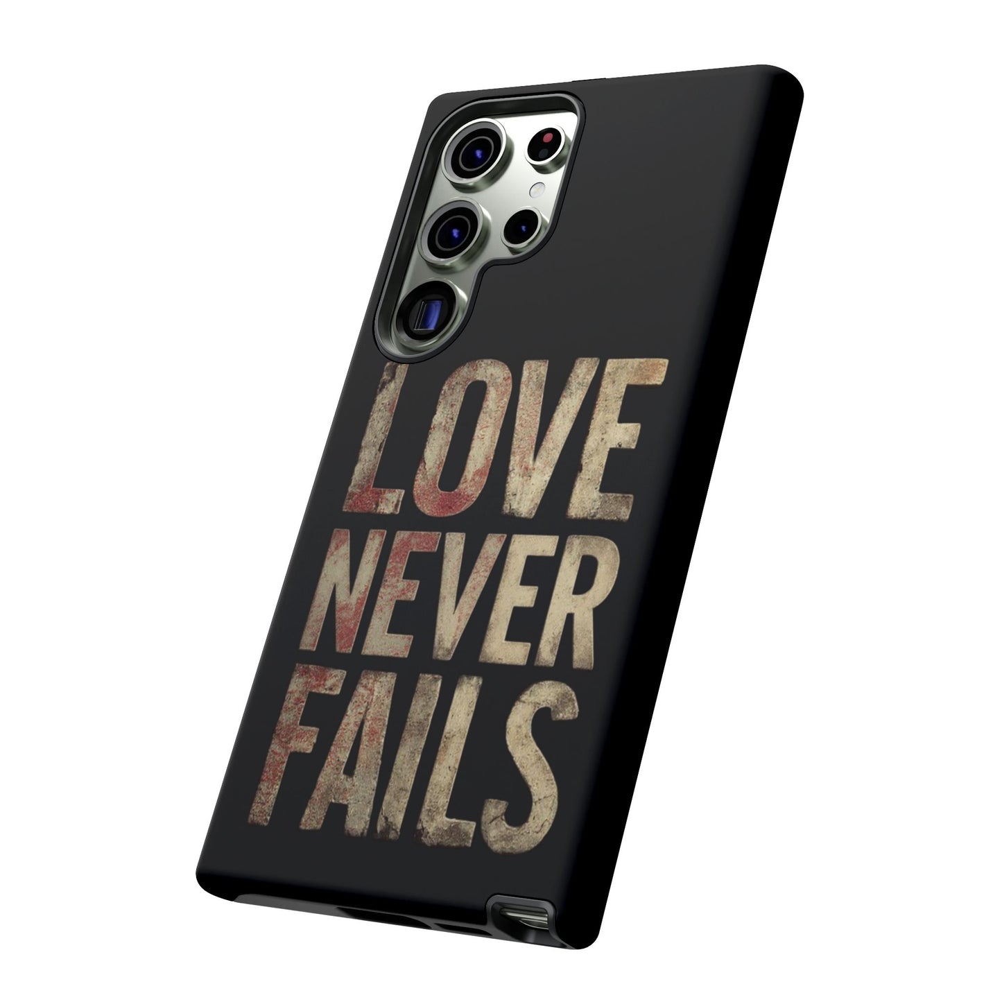 Phone Case- Love Never Fails