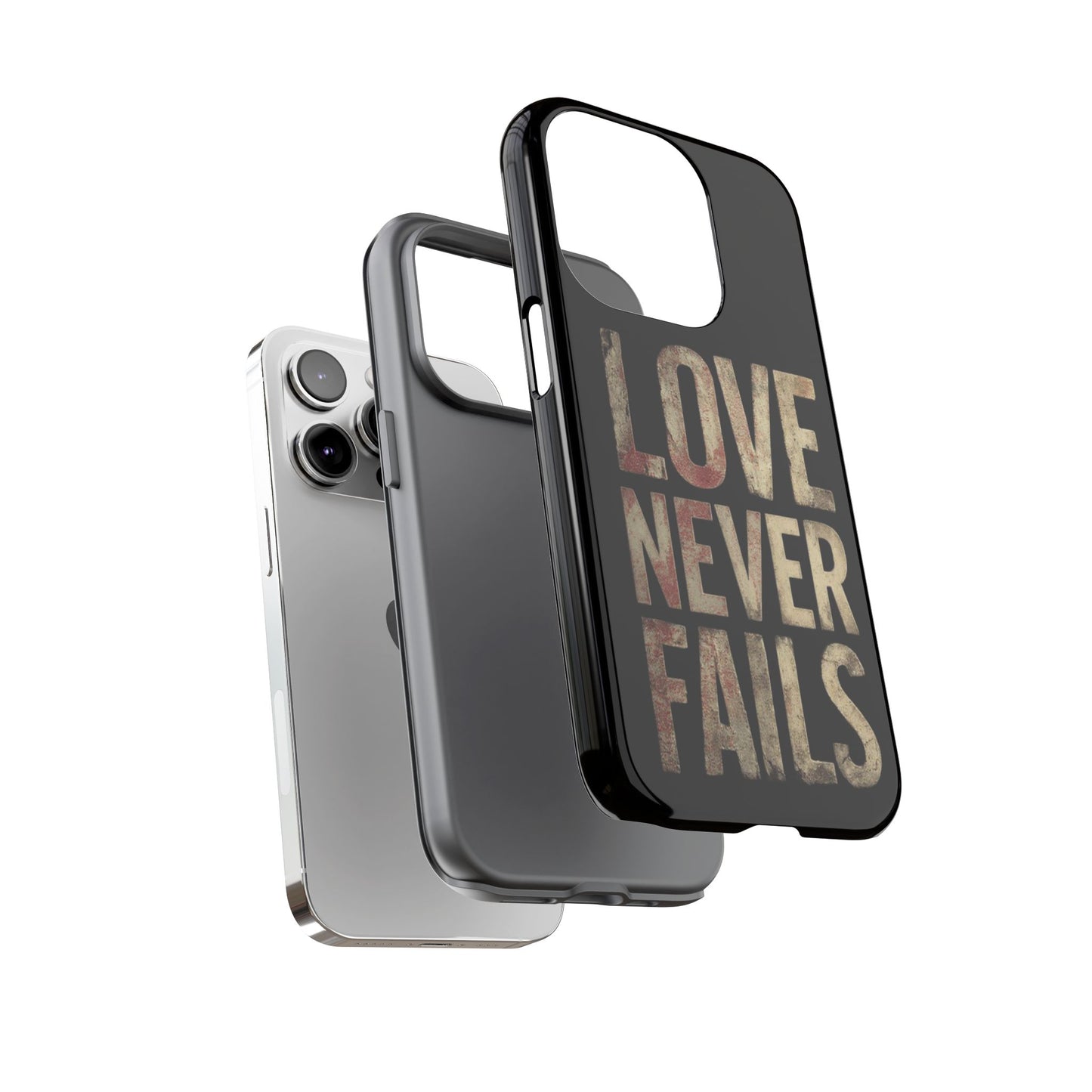Phone Case- Love Never Fails