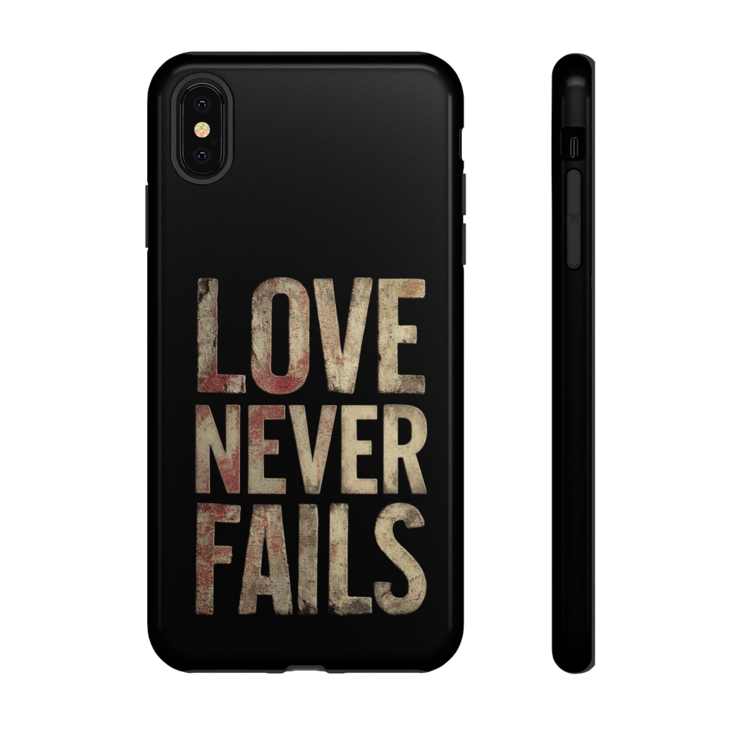 Phone Case- Love Never Fails