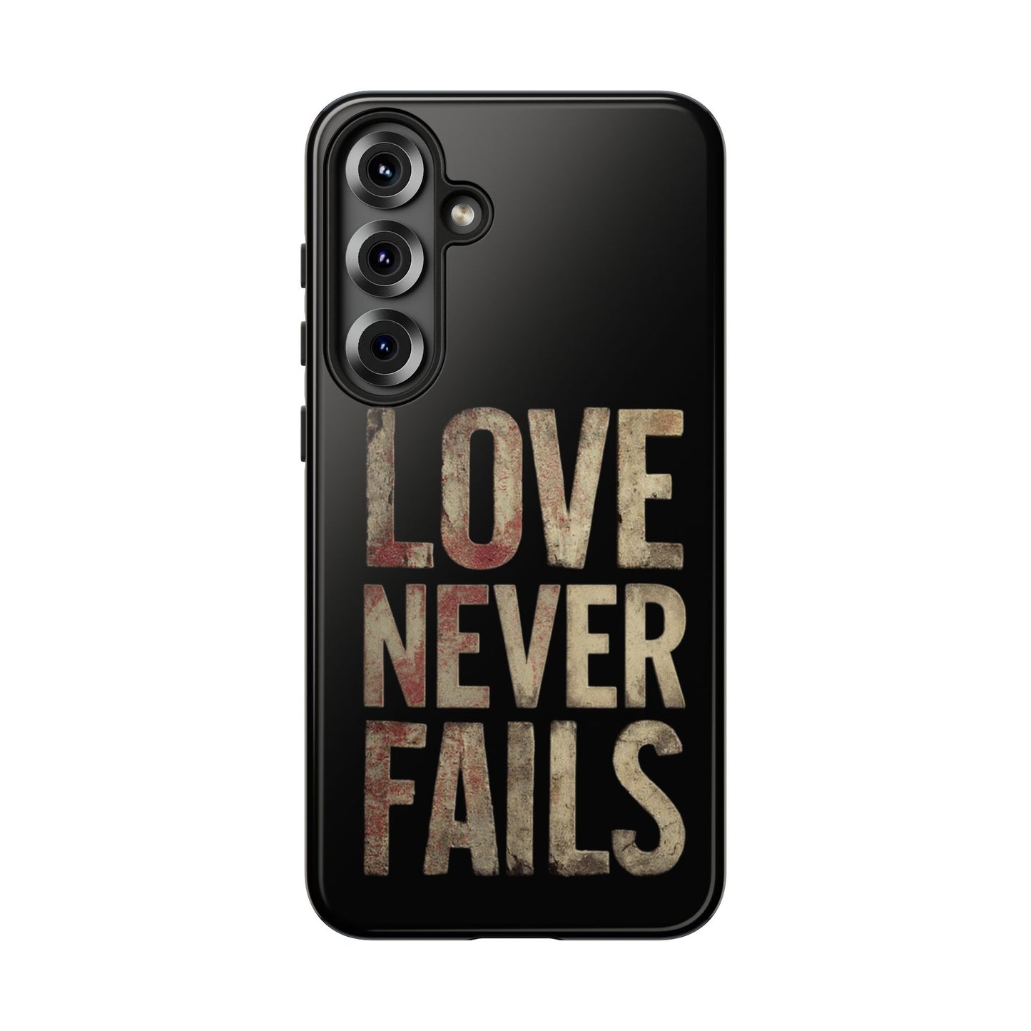 Phone Case- Love Never Fails