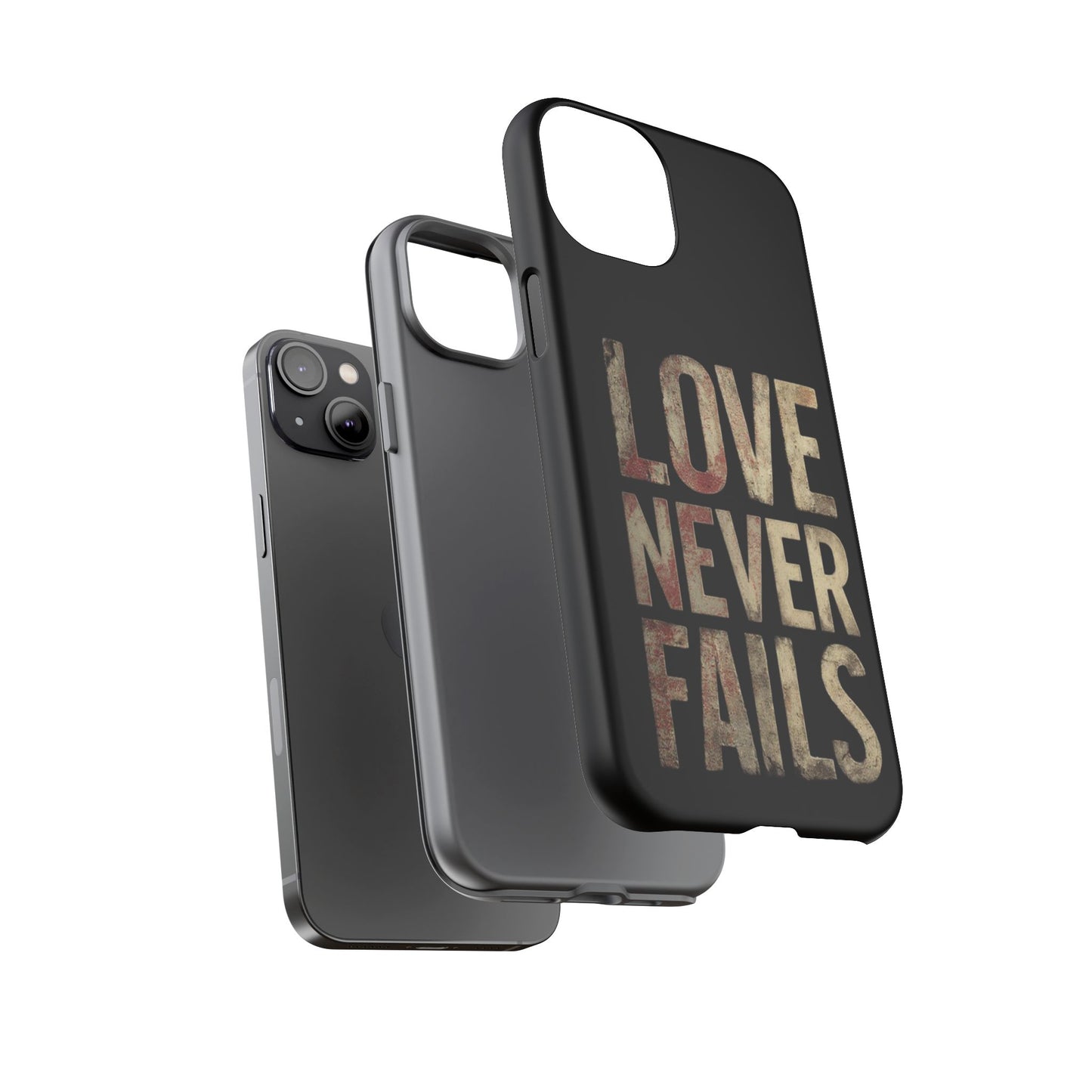 Phone Case- Love Never Fails