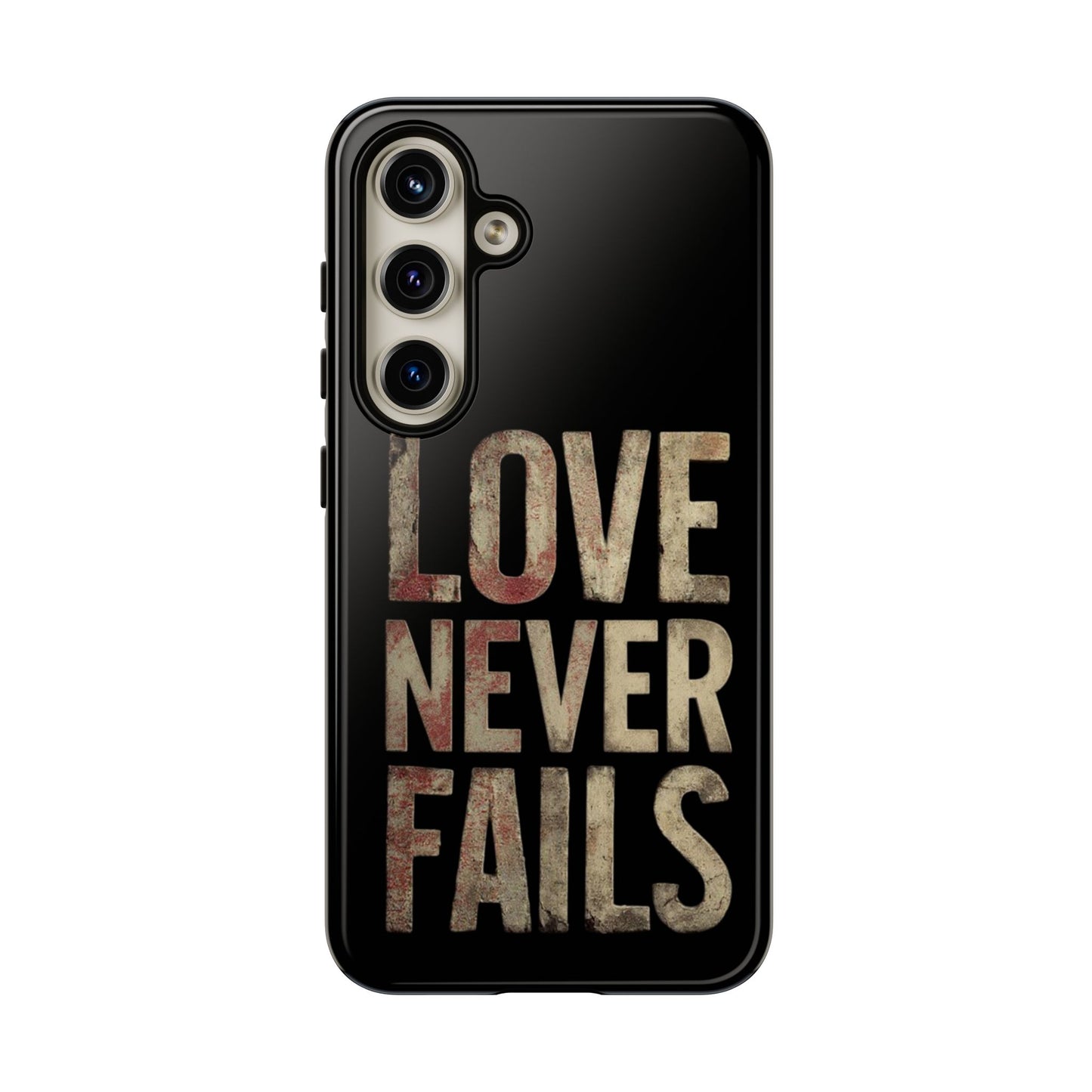 Phone Case- Love Never Fails