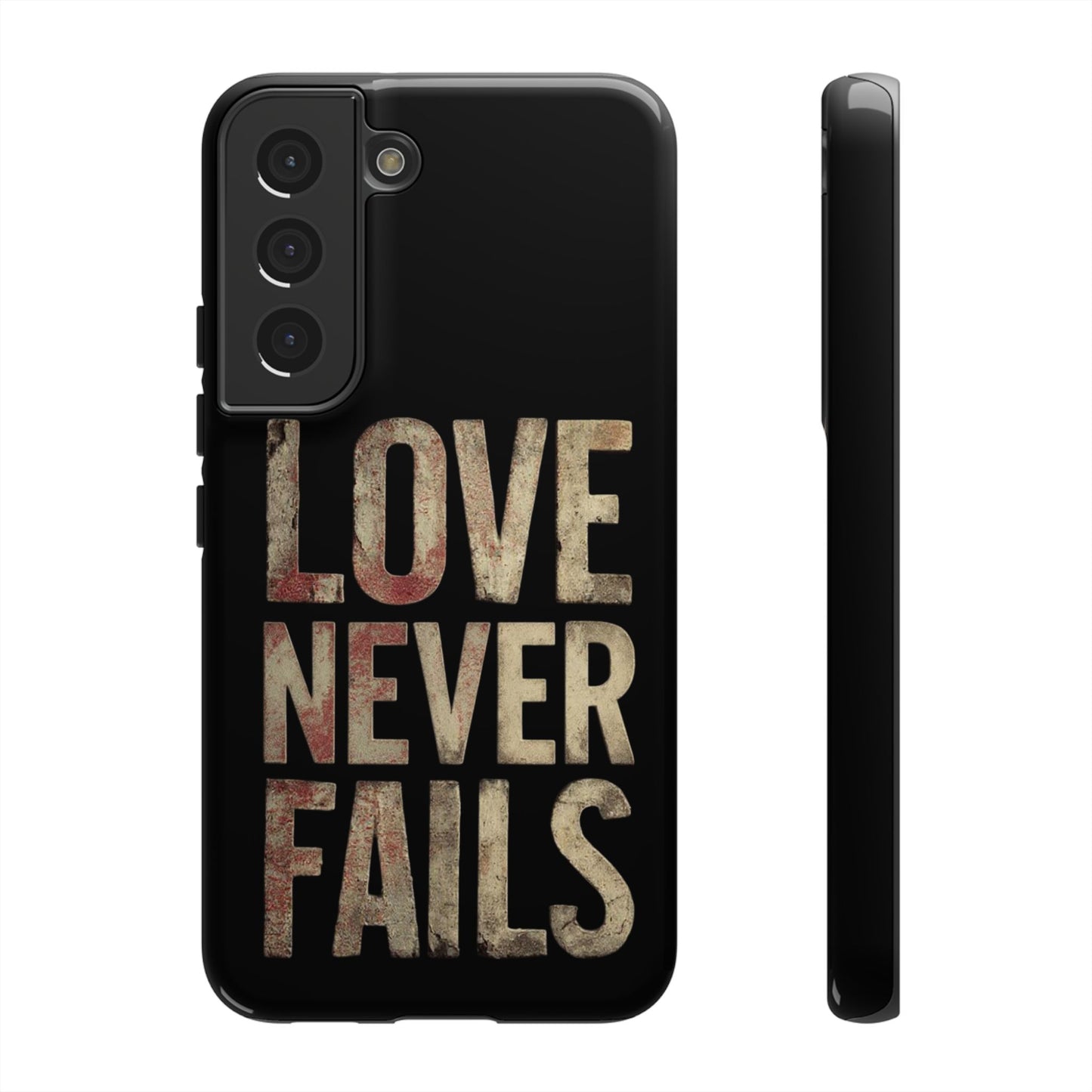 Phone Case- Love Never Fails
