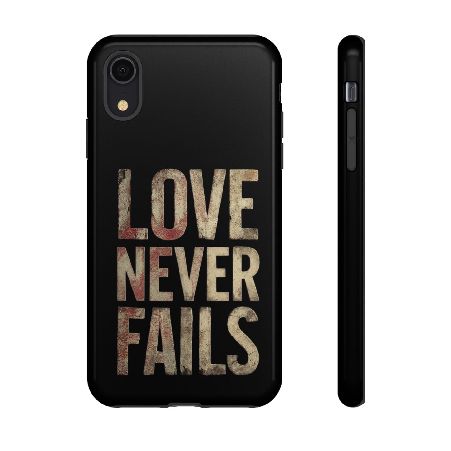 Phone Case- Love Never Fails