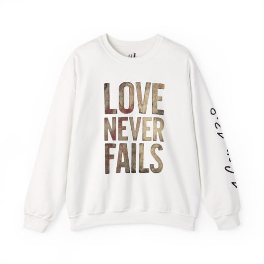 Love Never Fails Crewneck Sweatshirt | Unisex Gift, Couple's Apparel, Valentine's Day, Inspiring Fashion